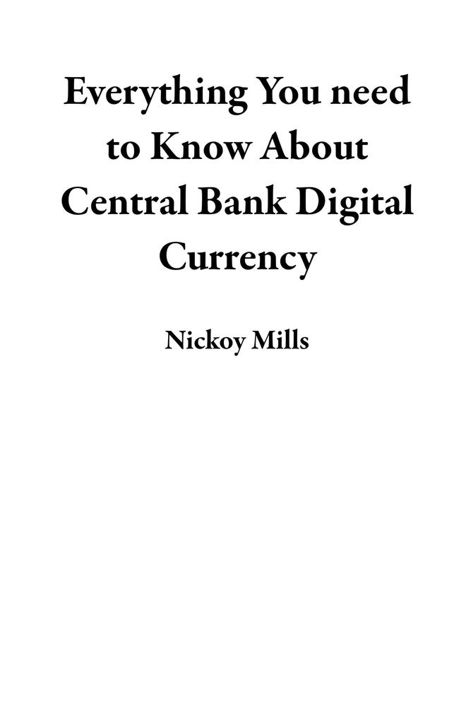 Everything You need to Know About Central Bank Digital Currency