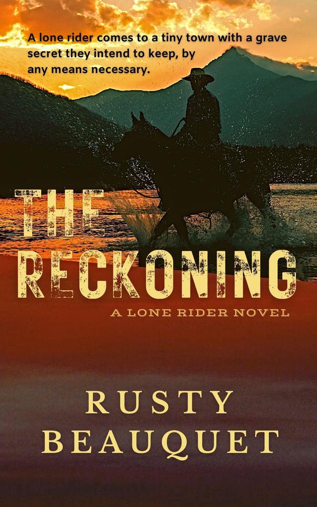 The Reckoning (Lone Rider #1)