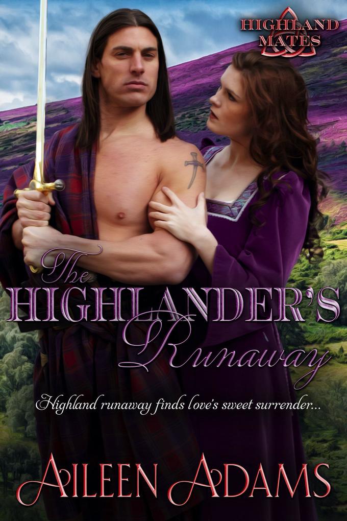 The Highlander‘s Runaway (Highland Mates #4)