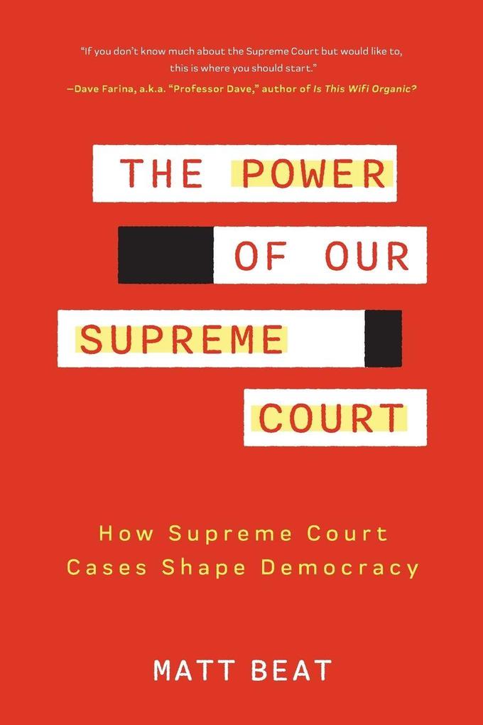 The Power of Our Supreme Court