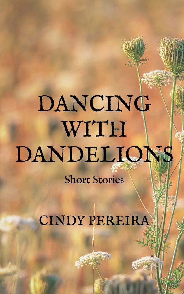 Dancing With Dandelions