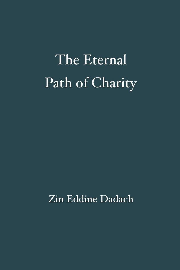 The Eternal Path of Charity