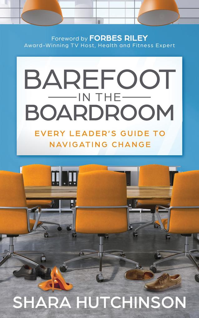 Barefoot in the Boardroom