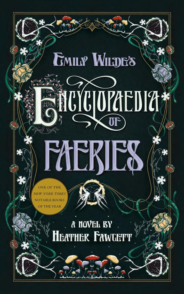 Emily Wilde‘s Encyclopaedia of Faeries
