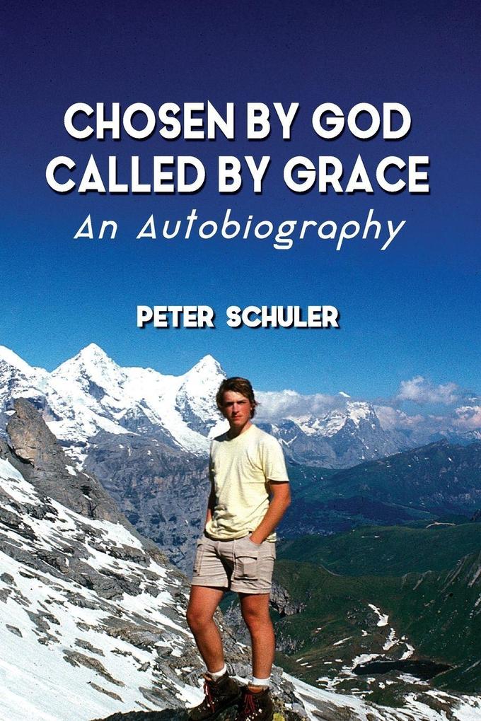Chosen by God Called by Grace