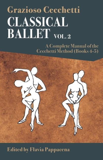 Classical Ballet: A Complete Manual of the Cecchetti Method