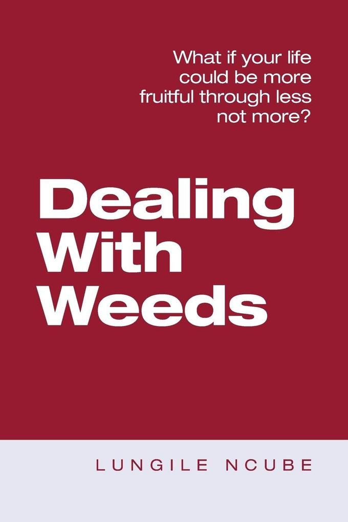 Dealing with Weeds