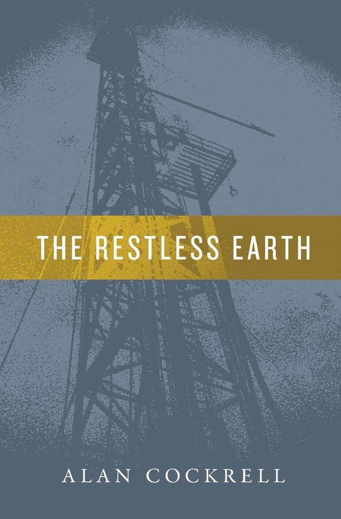 The Restless Earth