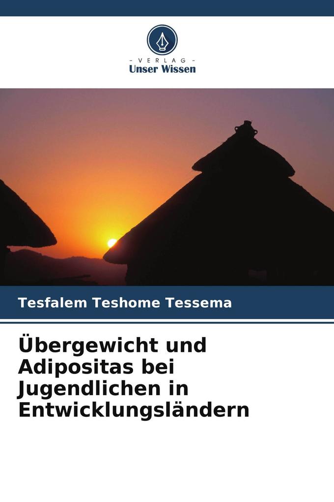 Übergewicht und Adipositas bei Jugendlichen in Entwicklungsländern