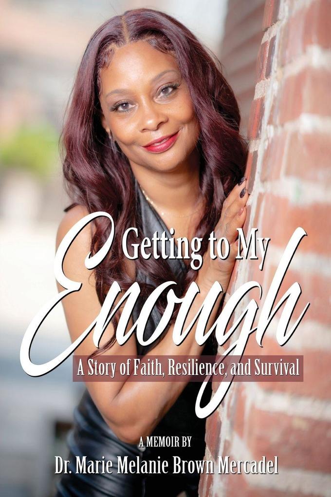 Getting to My Enough