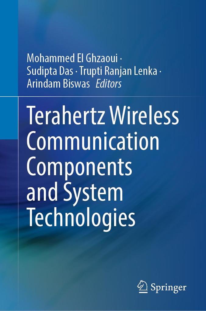 Terahertz Wireless Communication Components and System Technologies