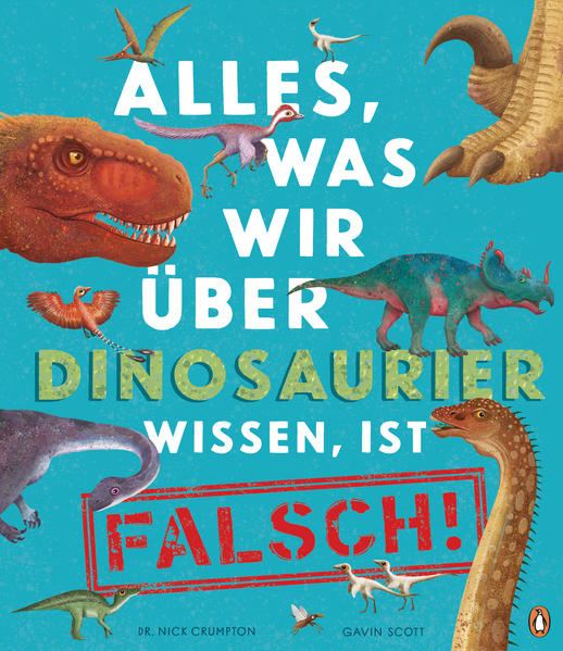 Alles was wir über Dinosaurier wissen ist falsch!