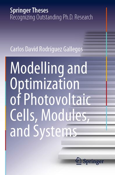 Modelling and Optimization of Photovoltaic Cells Modules and Systems