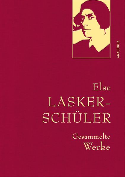 Else Lasker-Schüler Gesammelte Werke