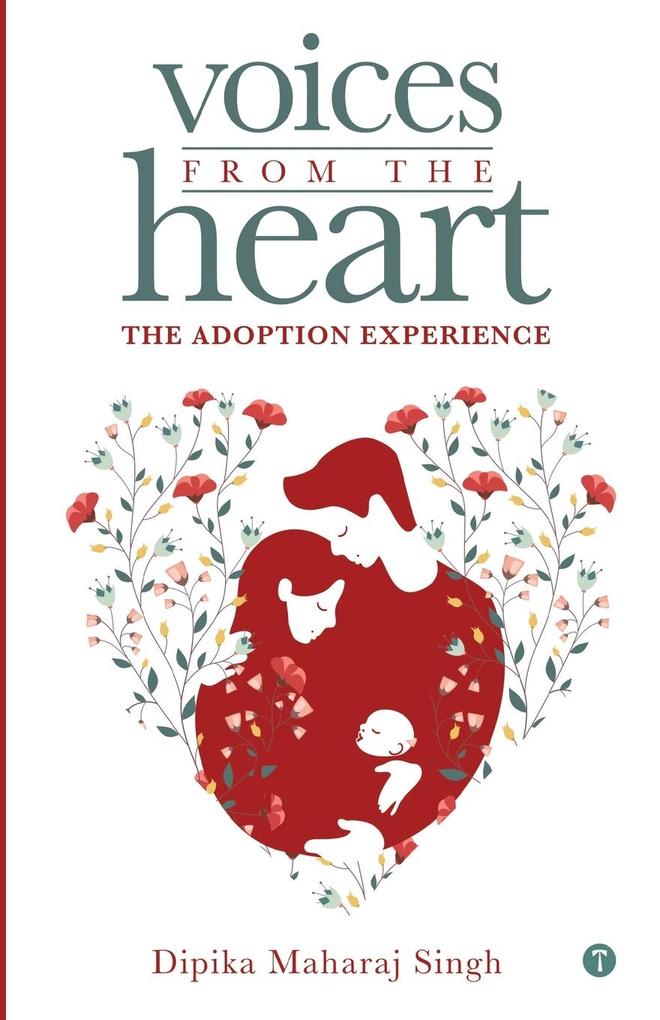 Voices From The Heart - The Adoption Experience
