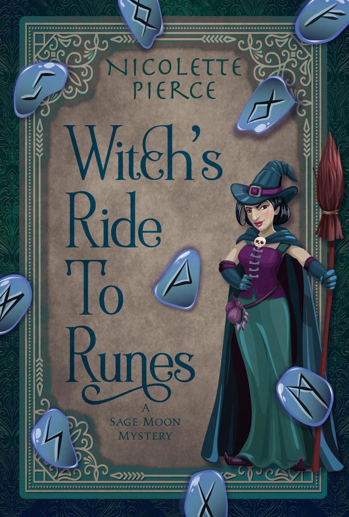 Witch‘s Ride to Runes (A Sage Moon Mystery #3)