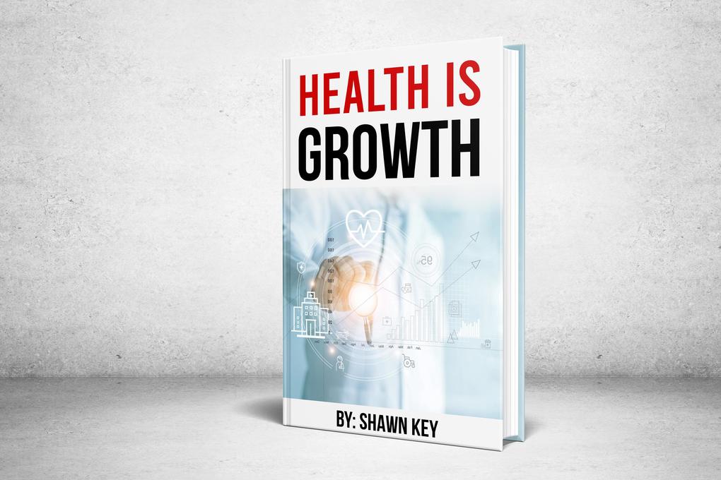 Health Is Growth