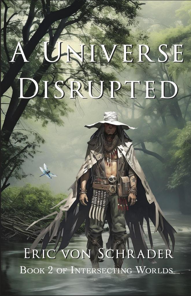 A Universe Disrupted (Intersecting Worlds #2)