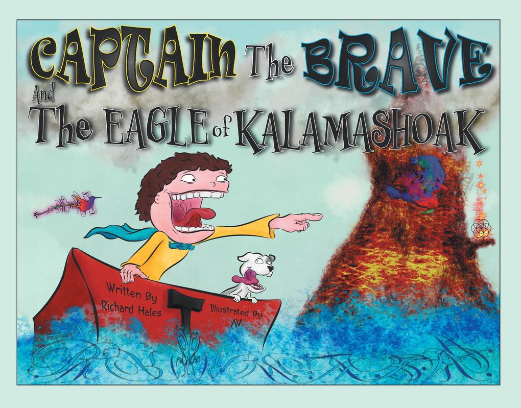 Captain the Brave and the Eagle of Kalamashoak