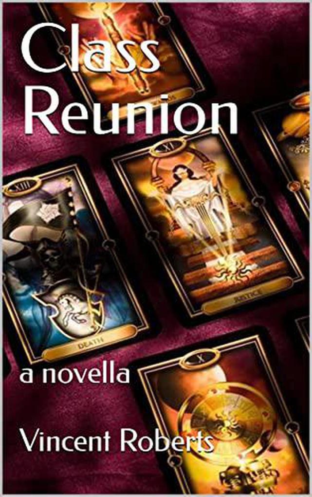Class Reunion: a novella