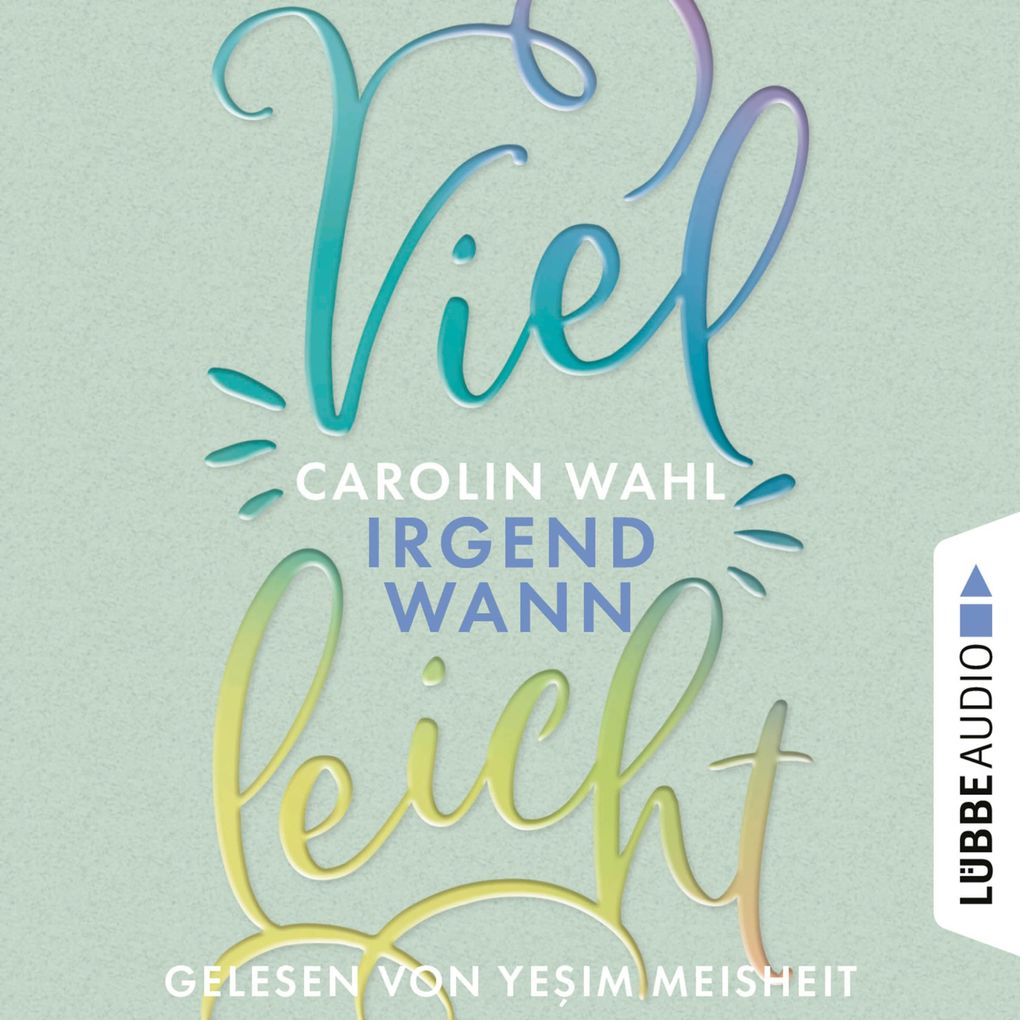 Vielleicht Irgendwann - Vielleicht-Reihe Teil 3
