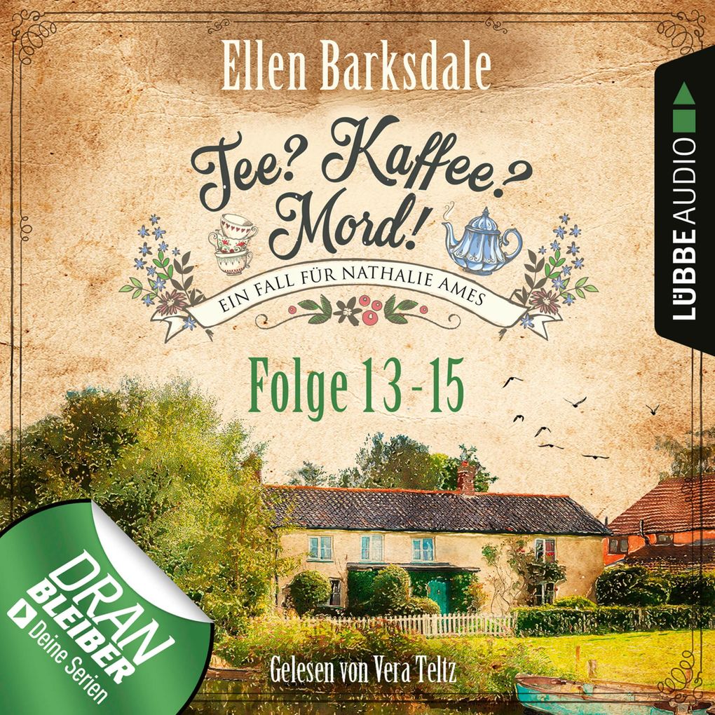 Nathalie Ames ermittelt - Tee? Kaffee? Mord! Sammelband 5: Folge 13-15