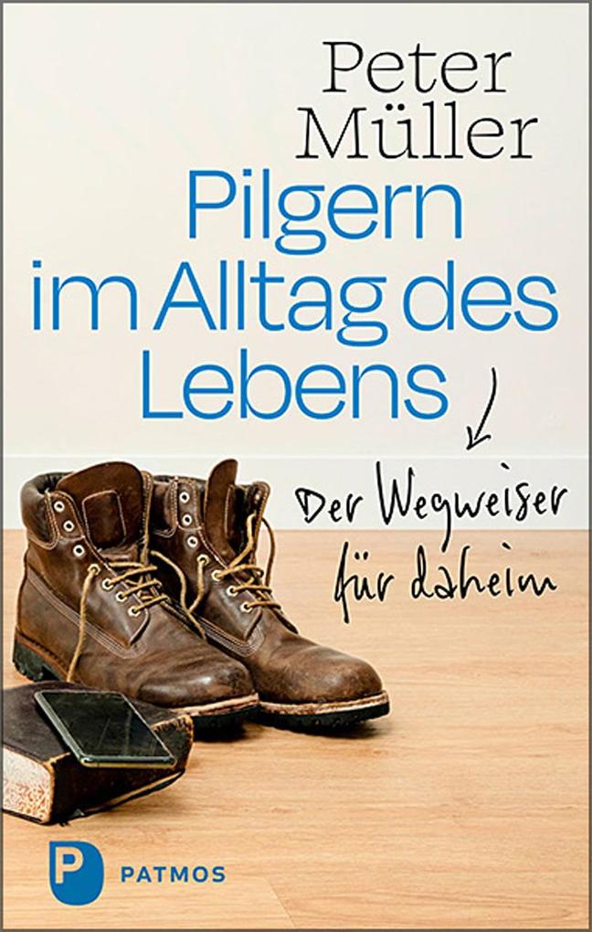 Image of Pilgern im Alltag des Lebens