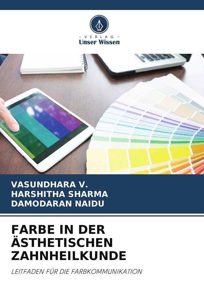 FARBE IN DER ÄSTHETISCHEN ZAHNHEILKUNDE