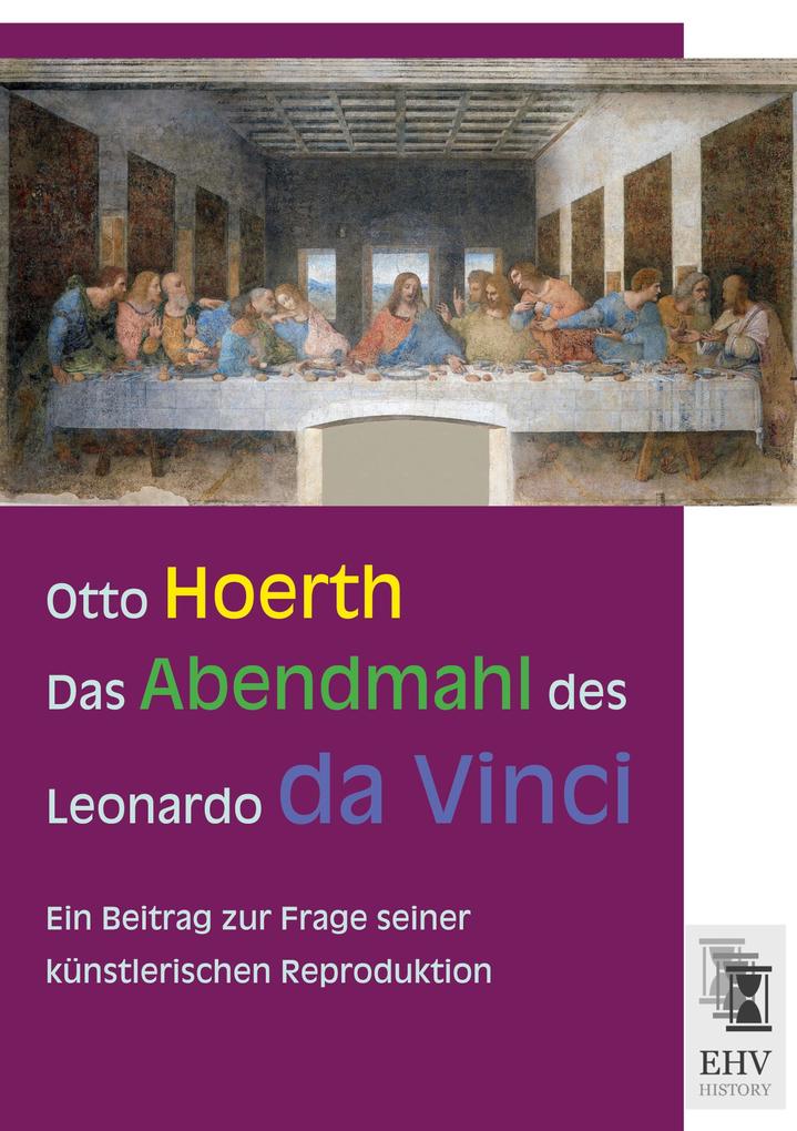 Das Abendmahl des Leonardo da Vinci