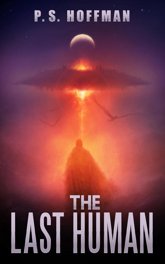 The Last Human (The Human Gods #1)