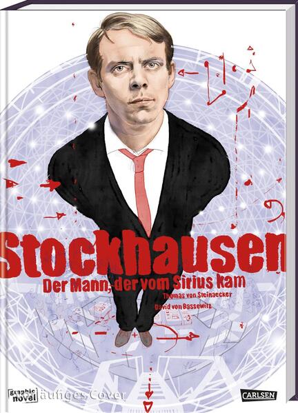 Stockhausen: Der Mann der vom Sirius kam