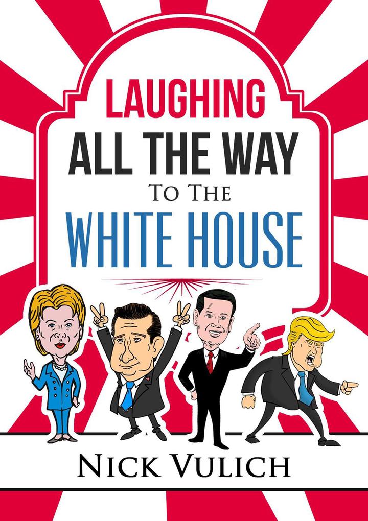 Laughing All The Way To The White House