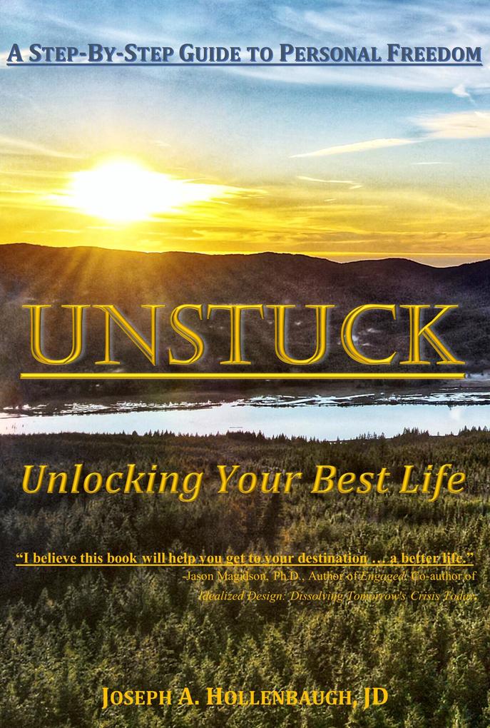 Unstuck: Unlocking Your Best Life