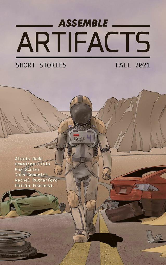 Assemble Artifacts Short Story Magazine: Fall 2021 (Issue #1)