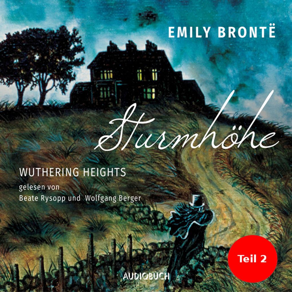 Sturmhöhe - Wuthering Heights Teil 2