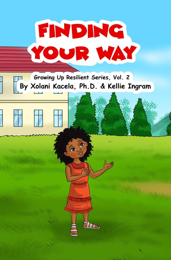 Finding Your Way (Growing Up Resilient #2)