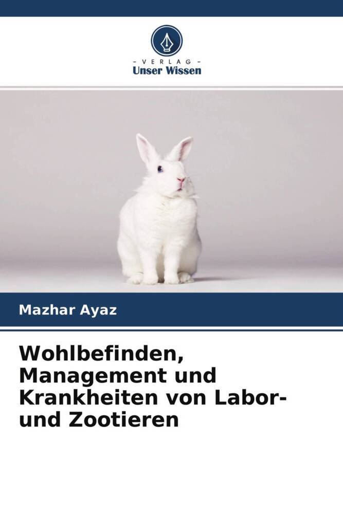 Wohlbefinden Management und Krankheiten von Labor- und Zootieren