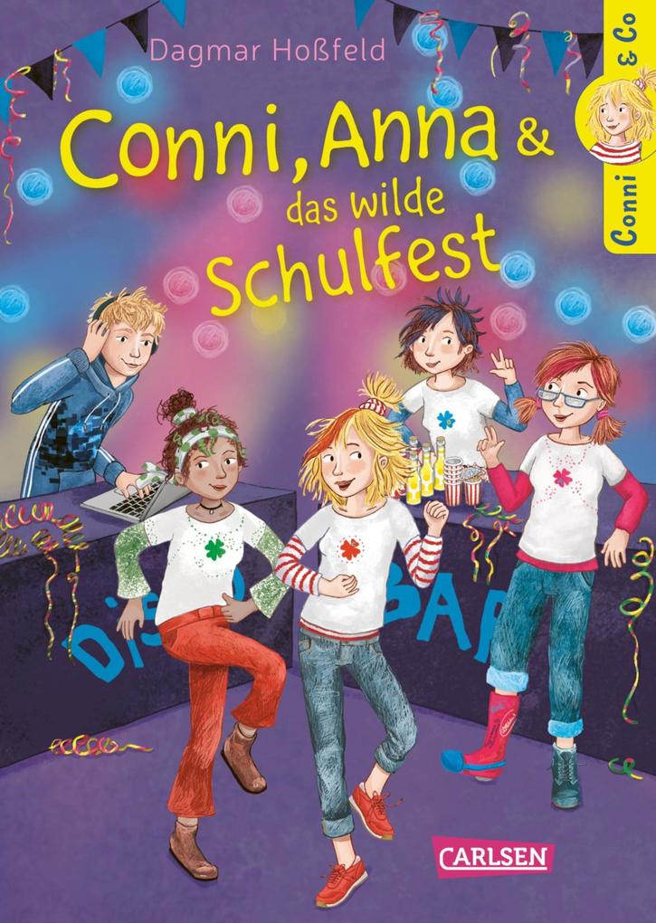 Conni & Co 4: Conni Anna und das wilde Schulfest