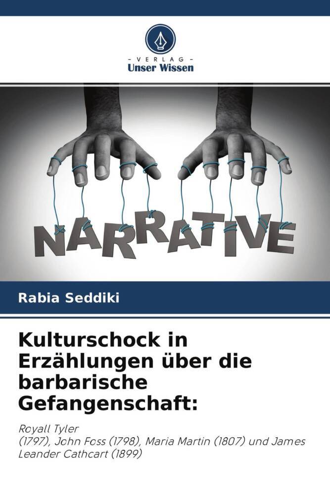 Kulturschock in Erzählungen über die barbarische Gefangenschaft: