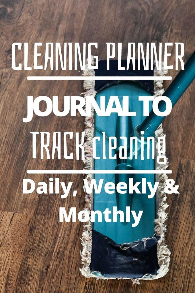 Daily Weekly and Monthly Cleaning Planner