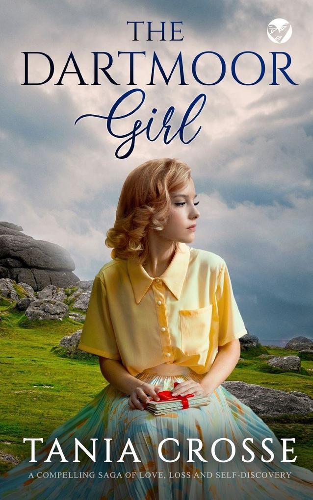 THE DARTMOOR GIRL a compelling saga of love loss and self-discovery