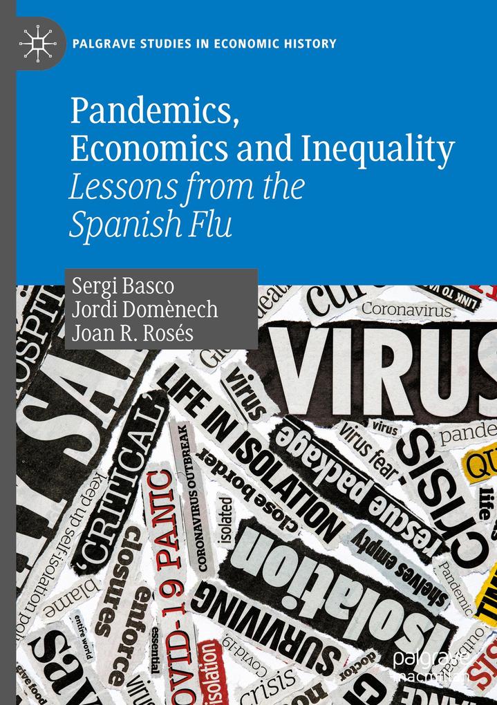 Pandemics Economics and Inequality