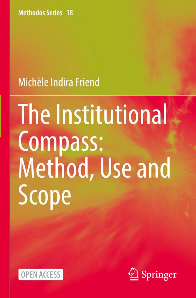The Institutional Compass: Method Use and Scope