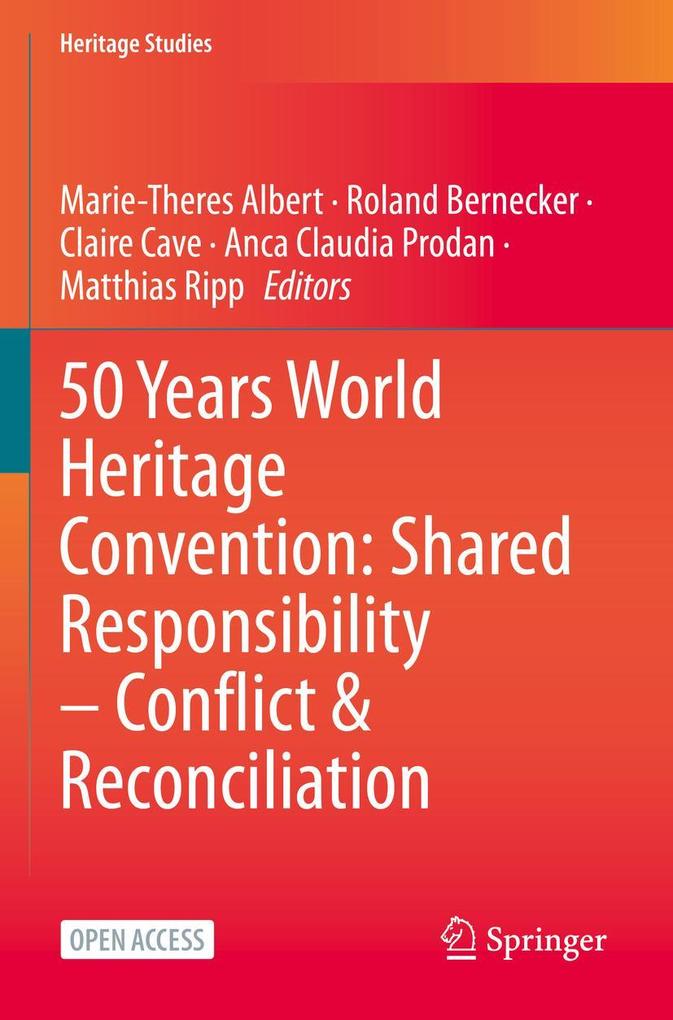 50 Years World Heritage Convention: Shared Responsibility - Conflict & Reconciliation