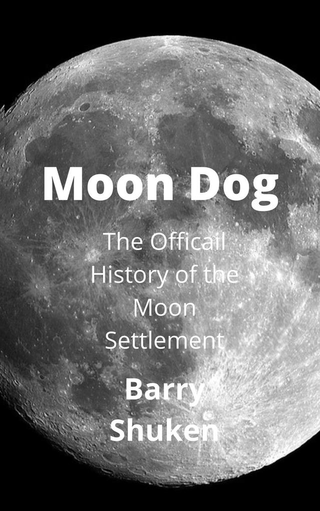 Moon Dog (Space Life Series)