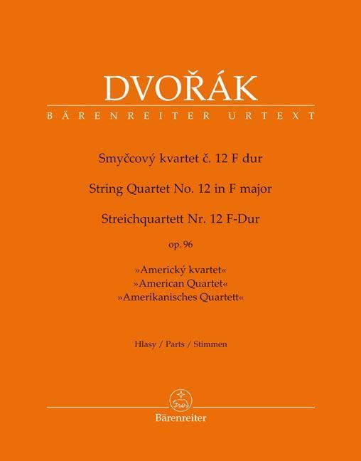 Streichquartett Nr. 12 F-Dur op. 96 Amerikanisches Quartett