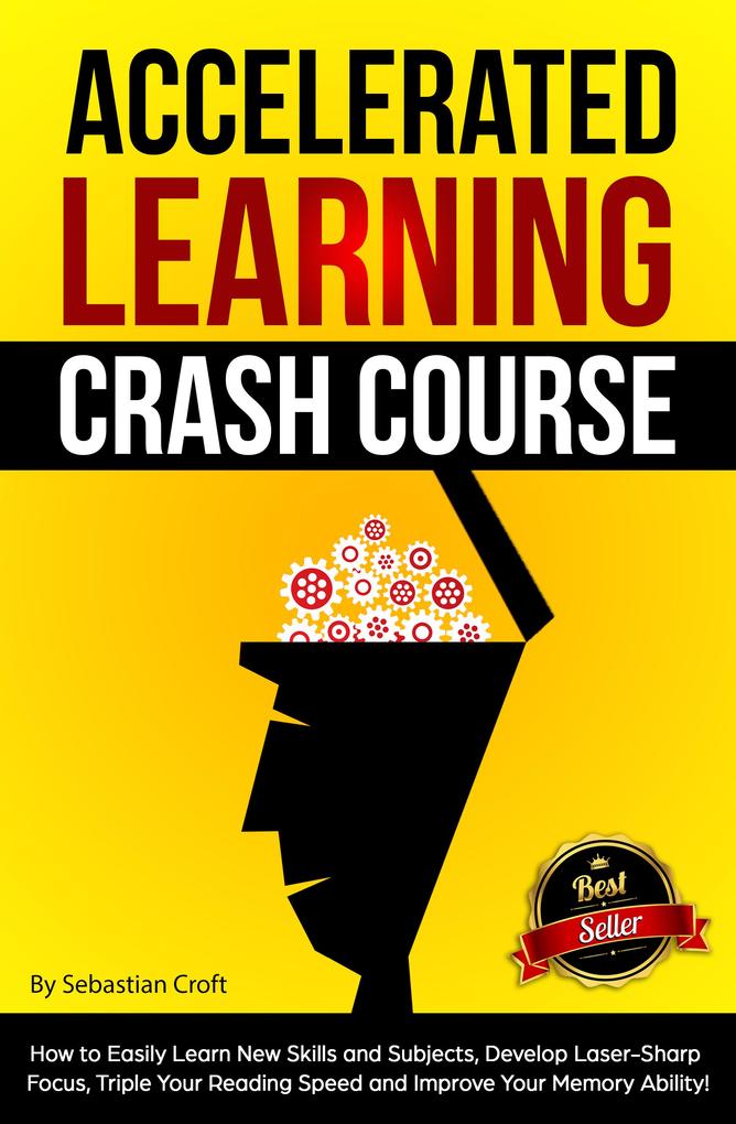 Accelerated Learning Crash Course