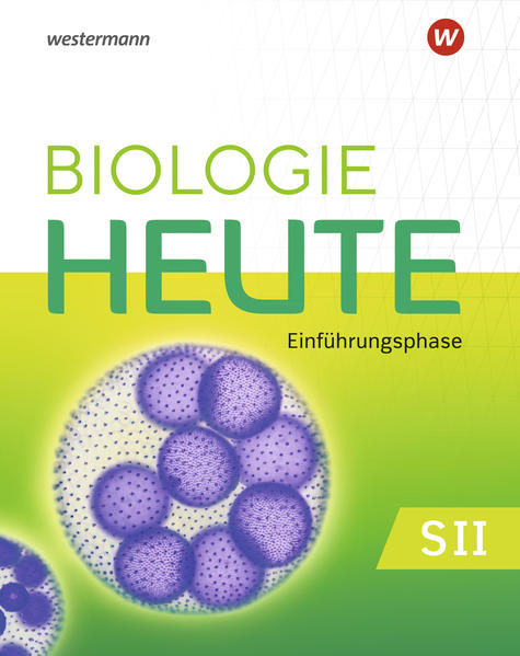 Biologie heute SII. Schülerband. Einführungsphase. Für Nordrhein-Westfalen