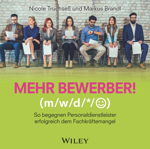 Mehr Bewerber!: So begegnen Personaldienstleister erfolgreich dem Fachkräftemangel Audio-CD