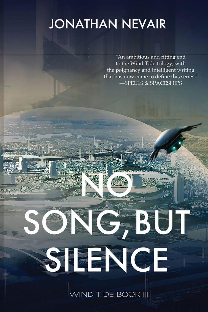 No Song but Silence (Wind Tide Book 3)